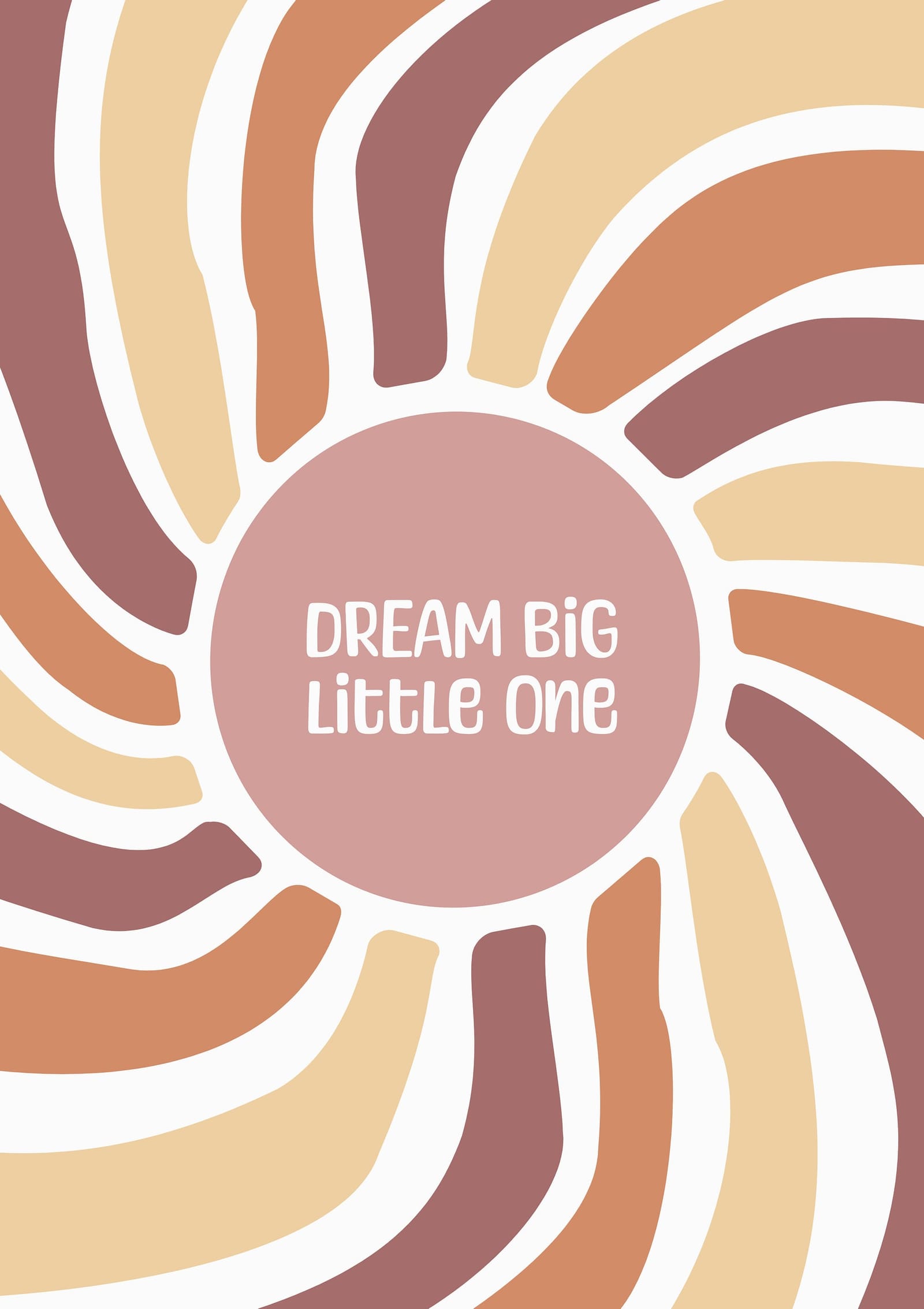 Dream Big Little One