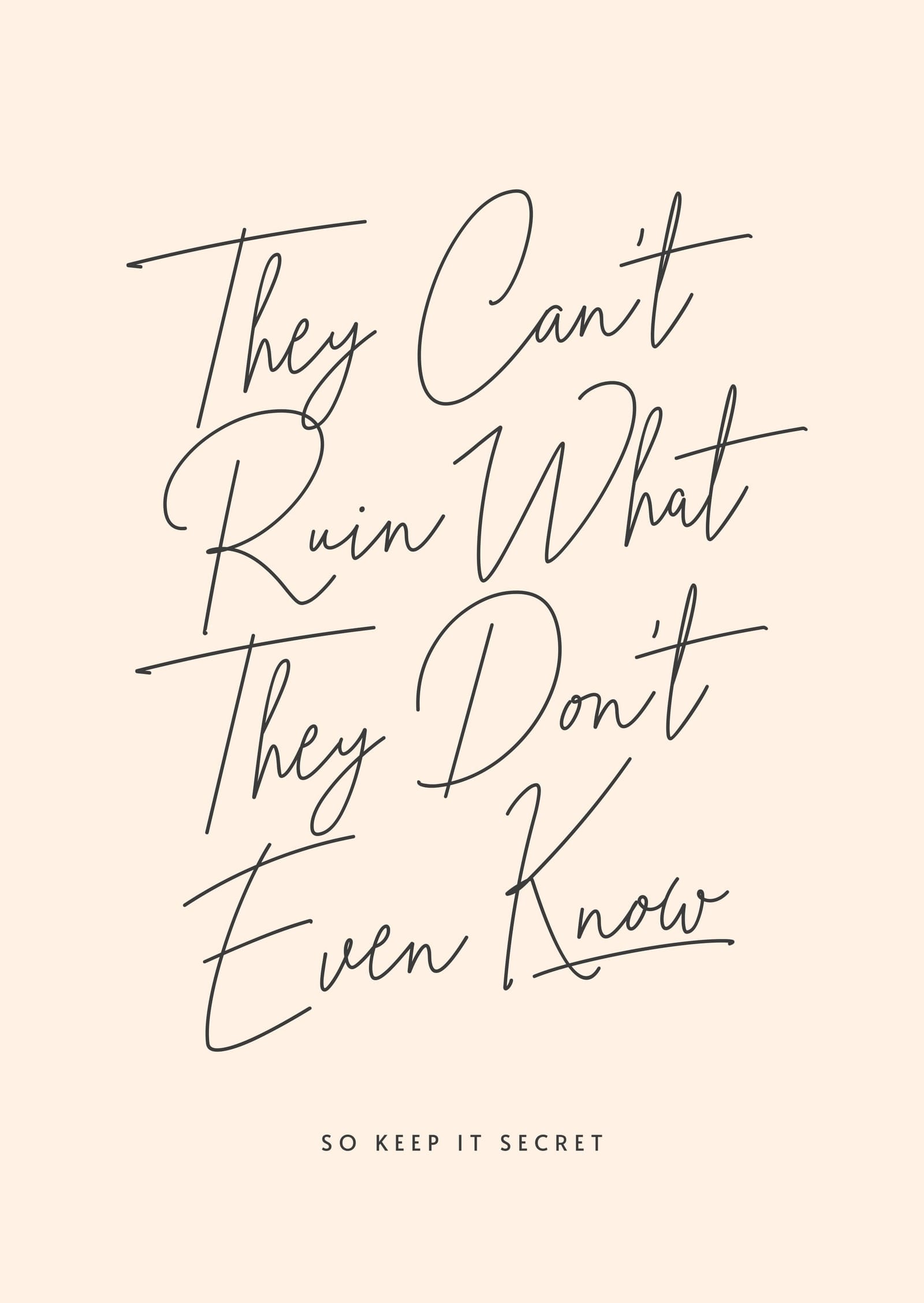 They Can't Ruin What They Don't Even Know