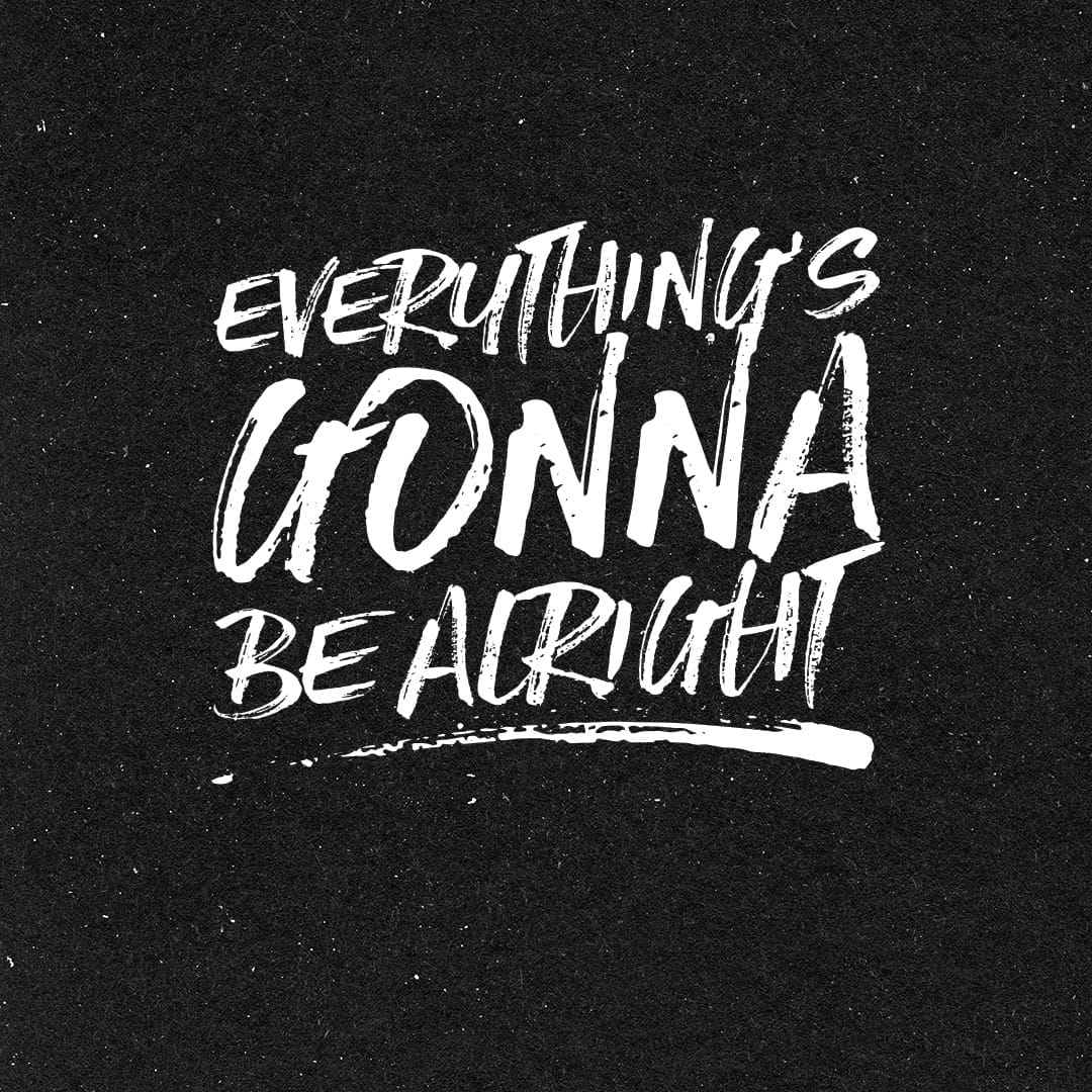 Everything's Gonna Be Alright
