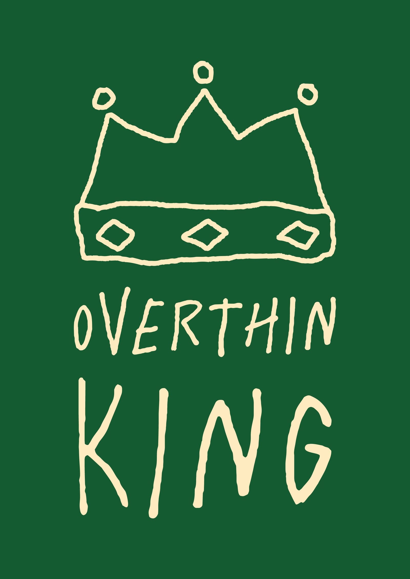 Overthin King