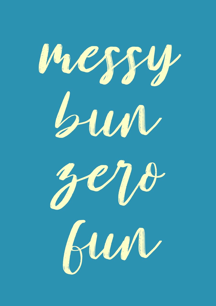 Messy Bun Zero Fun