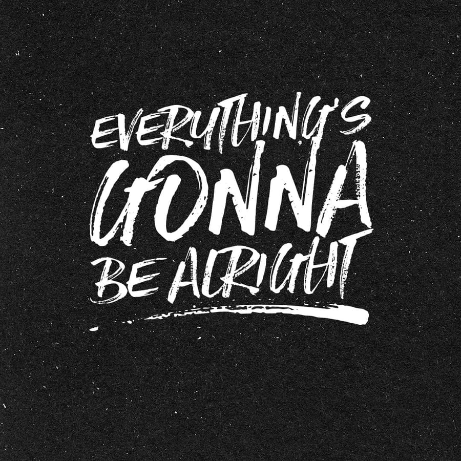 Everything's Gonna Be Alright
