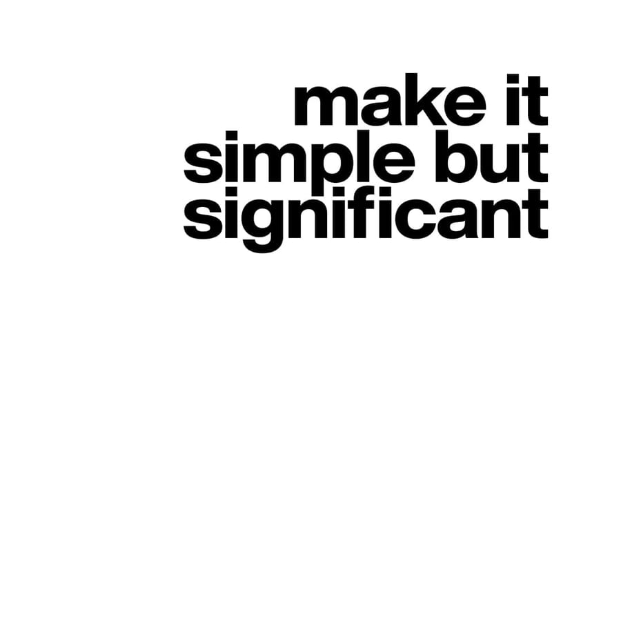 Make It Simple But Significant